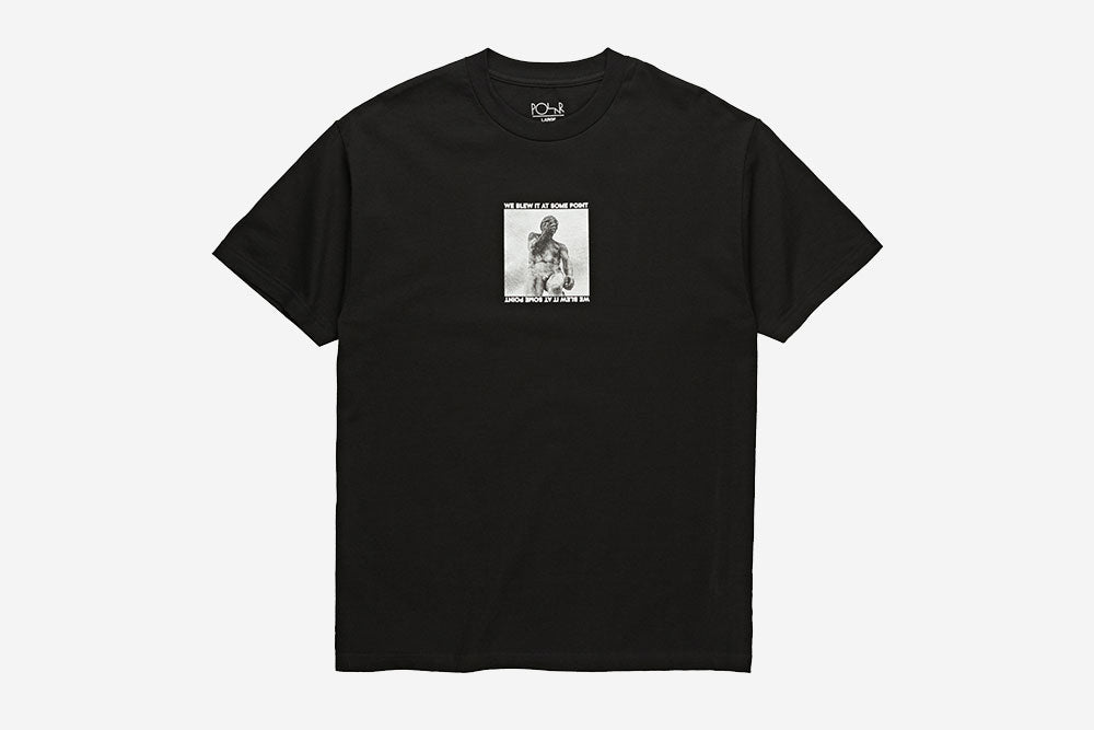 WE BLEW IT AT SOME POINT TEE - Black